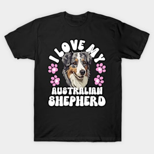 I Love My Australian Shepherd T-Shirt